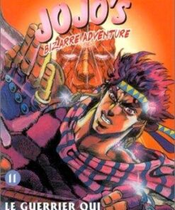 Vol.11 Jojo's bizarre adventure (Le guerrier qui retourne au vent)