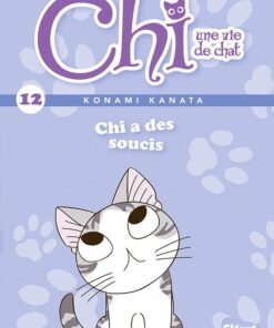 Vol.12 Chi -Une vie de chat - Poche (Chi a des soucis)