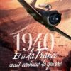 1940 et si la france avait continué la guerre T03 - La Riposte