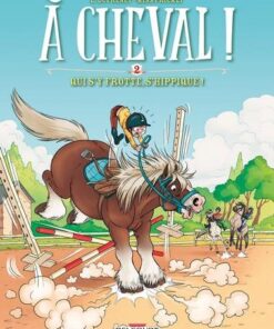 À cheval ! T02
