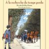 À la recherche du temps perdu T07