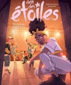 Au-delà des étoiles - tome 3  - Plus qu'un quartier !