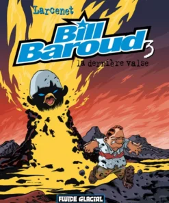 Bill Baroud - tome 03