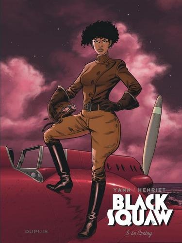 Black Squaw - tome 3  - Le Crotoy