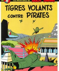 Buck Danny - tome 28  - Tigres Volants contre pirates