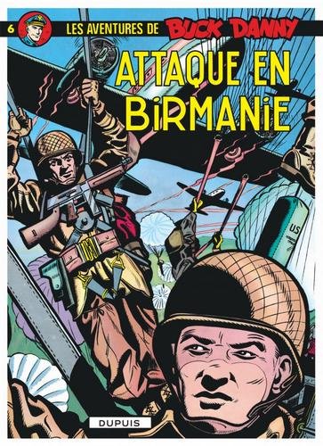 Buck Danny - tome 6  - Attaque en Birmanie