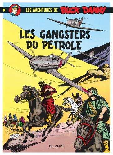 Buck Danny - tome 9  - Les Gangsters du pétrole