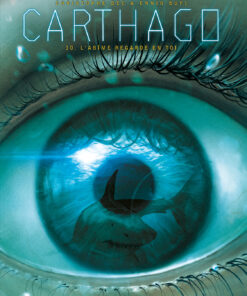 Carthago T10 : L'abîme regarde en toi