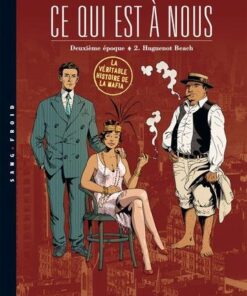 Ce qui est à nous - Deuxième époque T02