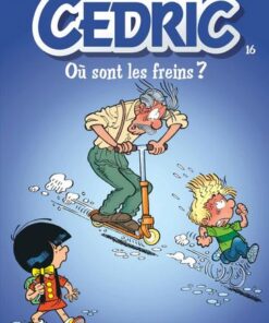 Cédric - tome 16  - Où sont les freins ?