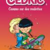 Cédric - tome 7  - Pépé se mouille