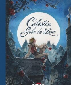 Célestin Gobe-la-Lune - Intégrale