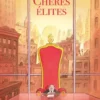 Chères élites - tome 01