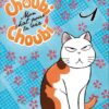 Choubi-Choubi, Mon chat pour la vie T02