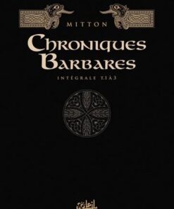 Chroniques barbares intégrale T01 T03 -
