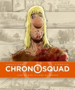Chronosquad T01