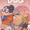 Dad - tome 8  - Cocon familial