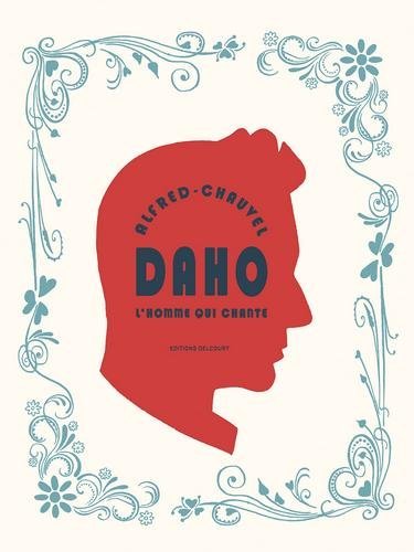 Daho - L'Homme qui chante