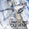 Dans le sens du vent T02