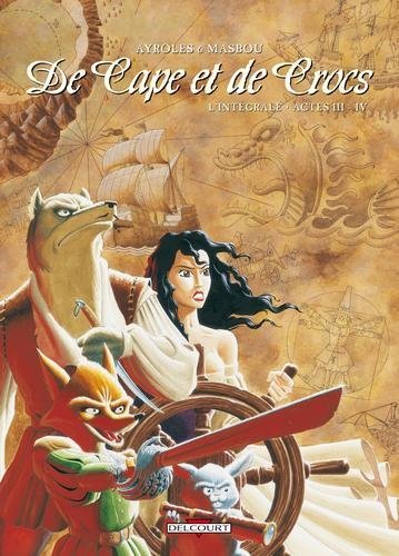 De Cape et de Crocs - Intégrale T03 à T04