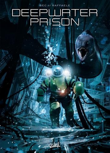 Deepwater prison T02 - Le Bloc