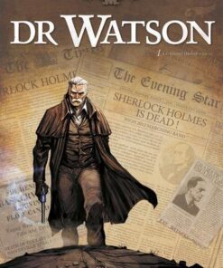 Dr watson T01 - Le Grand Hiatus partie 1