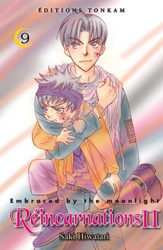 Embraced by the moonlight : Réincarnations II T09