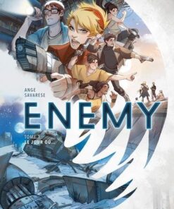 Enemy T01 le jour où - Le jour où...