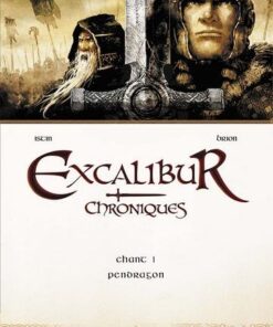 Excalibur chroniques T01 - Pendragon