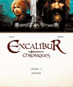 Excalibur chroniques T03 - Luchar