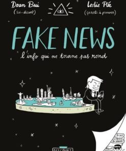 Fake news, l'info qui ne tourne pas rond