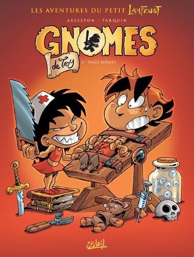 Gnomes de Troy T02 - Sales mômes