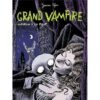 Grand Vampire T02 Grand Vampire T02