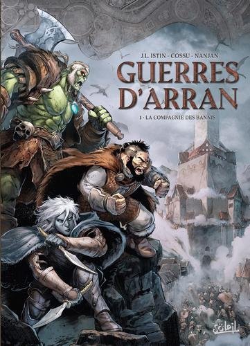 Guerres d'arran T01 extinction - La Compagnie des bannis