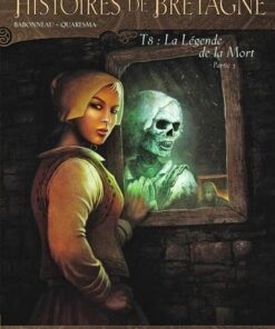 Histoires de bretagne T08 - La Légende de la mort - Partie 3
