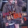 I love you so I kill you T02