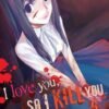 I love you so I kill you T04