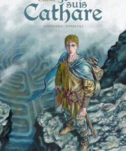 Je suis cathare - Intégrale T05 à T07
