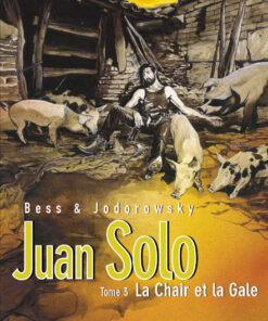 Juan Solo T3 : La Chair et la gale