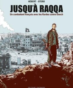 Jusqu'à Raqqa