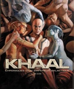 Khaal chroniques d'un empereur galactique T02 - Livre second
