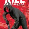 Kill or be killed T03