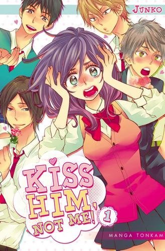 Kiss him, not me ! T01