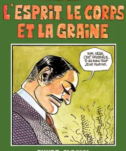 L'Esprit, le corps et la graine