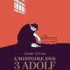 L'Histoire des 3 Adolf - Édition prestige T02