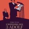 L'Histoire des 3 Adolf - Édition prestige T01