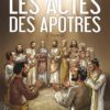 La Bible - Le Nouveau Testament - Les Actes des Apôtres T02