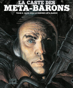 La Caste des Méta-Barons T8 : Sans-Nom le dernier Méta-Baron