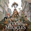La cour des miracles T02 - Vive la Reine !