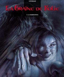 La Graine de folie T03